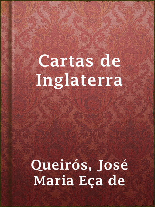 Title details for Cartas de Inglaterra by José Maria Eça de Queirós - Available
